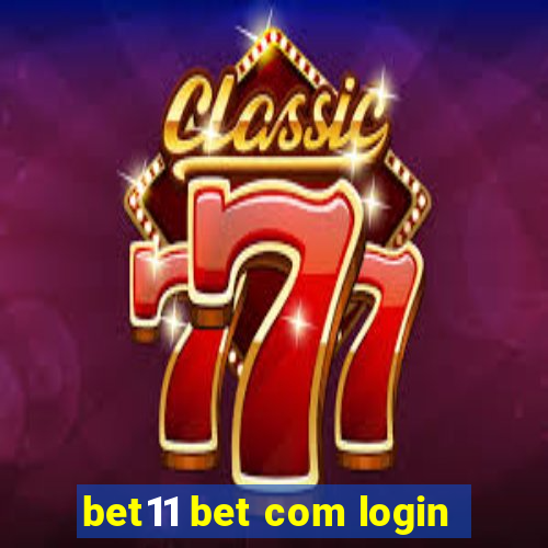 bet11 bet com login